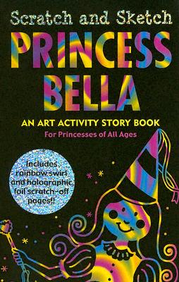 Princess Bella: An Art Activity Story Book for Princesses of All Ages [With Wooden Stylus Pencil] - Inc Peter Pauper Press