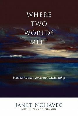 Where Two Worlds Meet - Janet Nohavec
