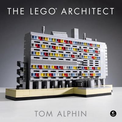 The Lego Architect - Tom Alphin