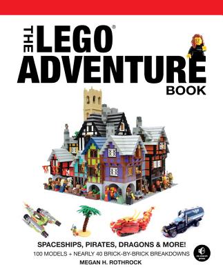 The Lego Adventure Book, Vol. 2: Spaceships, Pirates, Dragons & More! - Megan H. Rothrock