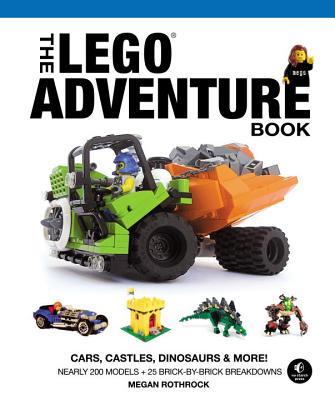 The Lego Adventure Book, Vol. 1: Cars, Castles, Dinosaurs & More! - Megan H. Rothrock