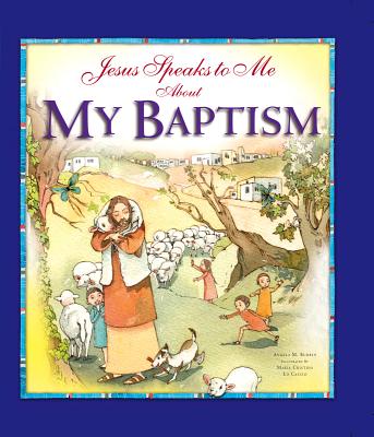 Jesus Speaks to Me about My Baptism - Angela Burrin
