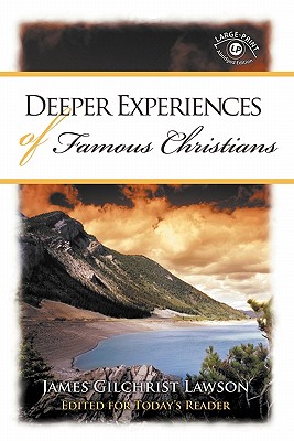 Deeper Experiences of Famous Christians - James Gilchrist Lawson