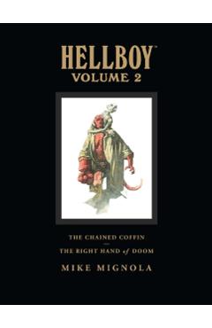 Hellboy Library Volume 2: The Chained Coffin and the Right Hand of Doom - Mike Mignola