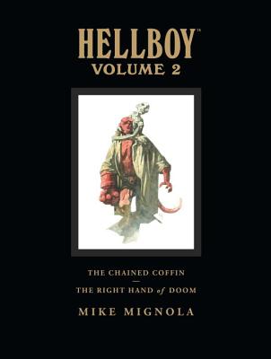 Hellboy Library Volume 2: The Chained Coffin and the Right Hand of Doom - Mike Mignola