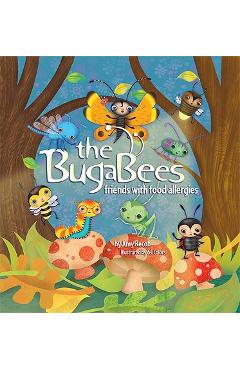 Coperta cărții 'The BugaBees: Friends with Food Allergies - Amy Recob'