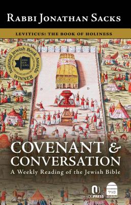 Covenant & Conversation, Volume 3: Leviticus, the Book of Holiness - Jonathan Sacks