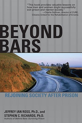 Beyond Bars: Rejoining Society After Prison - Jeffrey Ian Ross