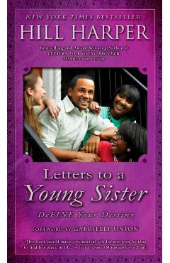 Letters to a Young Sister: Define Your Destiny - Hill Harper