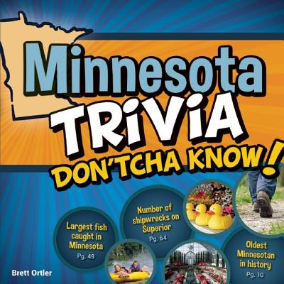 Minnesota Trivia Don'tcha Know! - Brett Ortler