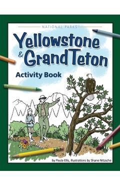 Yellowstone & Grand Teton Activity Book - Paula Ellis