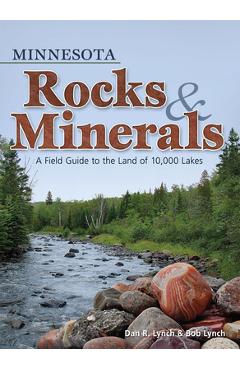 Coperta cărții 'Minnesota Rocks & Minerals: A Field Guide to the Land of 10,000 Lakes - Dan R. Lynch'