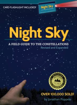 Night Sky: A Field Guide to the Constellations [With Card Flashlight] - Jonathan Poppele