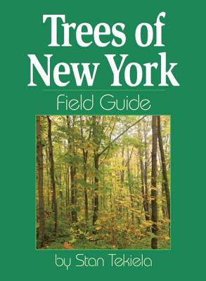 Trees of New York Field Guide - Stan Tekiela