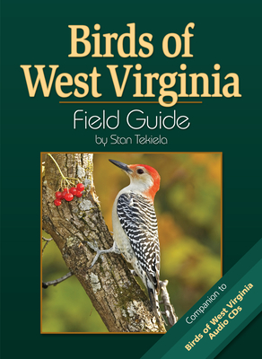 Birds of West Virginia Field Guide - Stan Tekiela