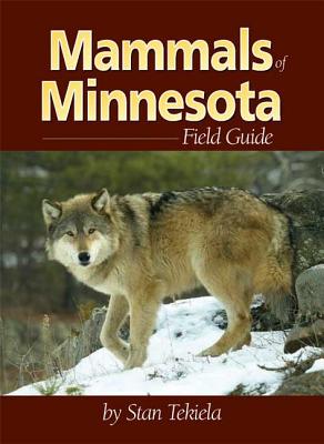 Mammals of Minnesota Field Guide - Stan Tekiela