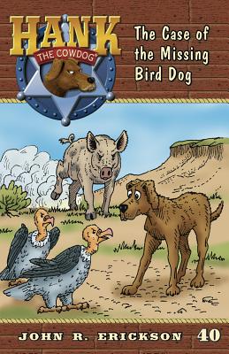 The Case of the Missing Bird Dog - John R. Erickson