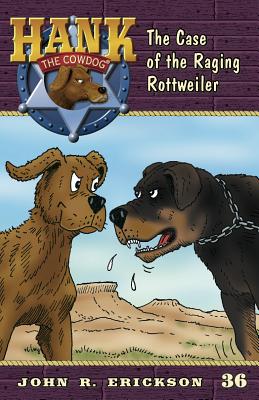 The Case of the Raging Rottweiler - John R. Erickson