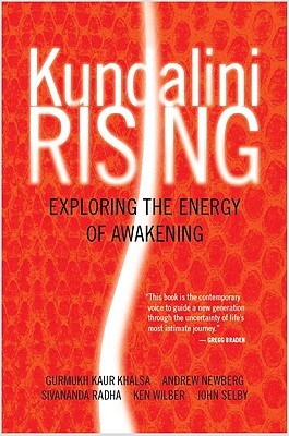 Kundalini Rising: Exploring the Energy of Awakening - Gurmukh Kaur Khalsa