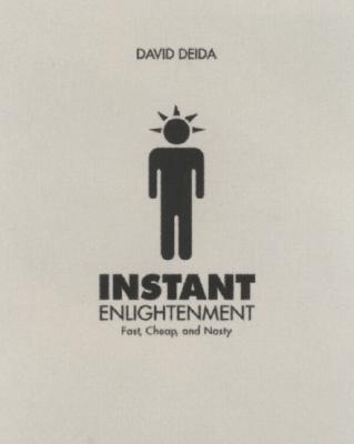 Instant Enlightenment: Fast, Deep, and Sexy - David Deida