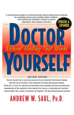 Doctor Yourself: Natural Healing That Works - Andrew W. Saul