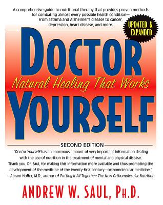 Doctor Yourself: Natural Healing That Works - Andrew W. Saul