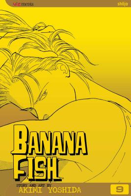 Banana Fish, Vol. 9 - Akimi Yoshida