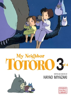 My Neighbor Totoro: Volume 3 - Hayao Miyazaki