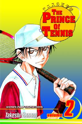 The Prince of Tennis, Vol. 2, Volume 2 - Takeshi Konomi