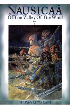 Nausica of the Valley of the Wind, Vol. 7, Volume 7 - Hayao Miyazaki