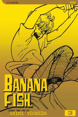 Banana Fish, Volume 3 - Akimi Yoshida