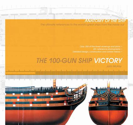 The 100-Gun Ship Victory - John Mckay