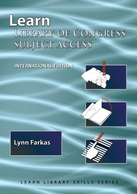 Learn Library Of Congress Subject Access (International Edition) - Lynn Farkas