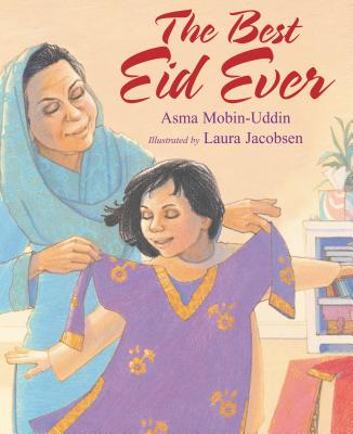 The Best Eid Ever - Asma Mobin-uddin