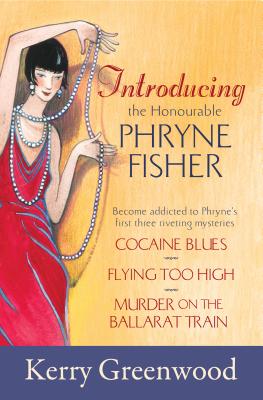 Introducing the Honourable Phryne Fisher - Kerry Greenwood