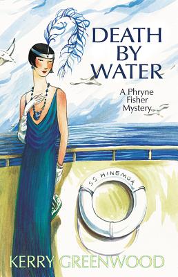 Death by Water: A Phryne Fisher Mystery - Kerry Greenwood