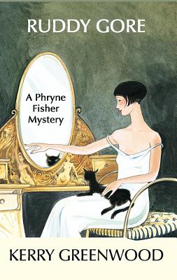 Ruddy Gore: A Phryne Fisher Mystery - Kerry Greenwood