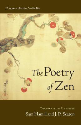 The Poetry of Zen - Sam Hamill
