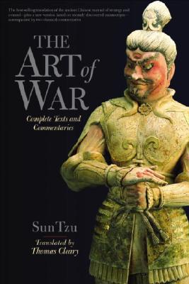 The Art of War: Complete Text and Commentaries - Thomas Cleary
