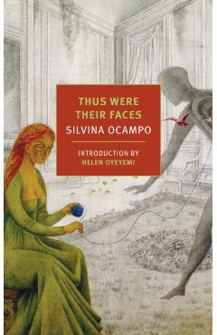 Thus Were Their Faces: Selected Stories - Silvina Ocampo