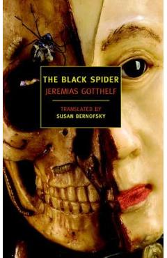 Coperta cărții 'The Black Spider - Jeremias Gotthelf'