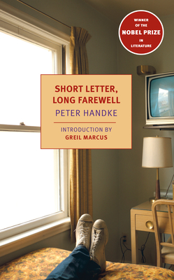 Short Letter, Long Farewell - Peter Handke