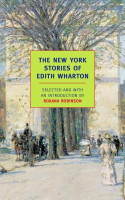 The New York Stories of Edith Wharton - Edith Wharton