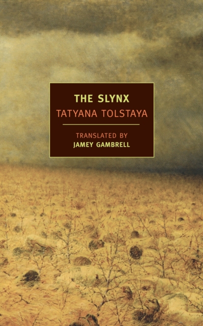 The Slynx - Tatyana Tolstaya