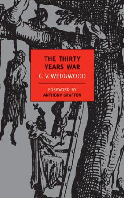 The Thirty Years War - C. V. Wedgwood