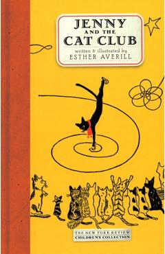 Jenny and the Cat Club: A Collection of Favorite Stories about Jenny Linsky - Esther Averill