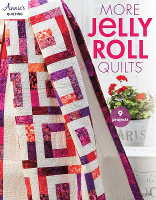 More Jelly Roll Quilts - Annie's