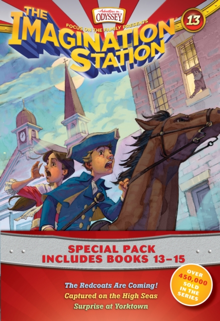 Imagination Station Books 3-Pack: The Redcoats Are Coming! / Captured on the High Seas / Surprise at Yorktown - Focus On The Family
