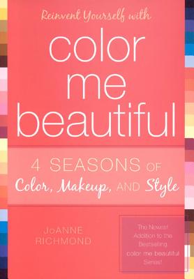Reinvent Yourself with Color Me Beautiful - Joanne Richmond
