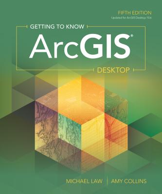 Getting to Know Arcgis Desktop - Michael Law
